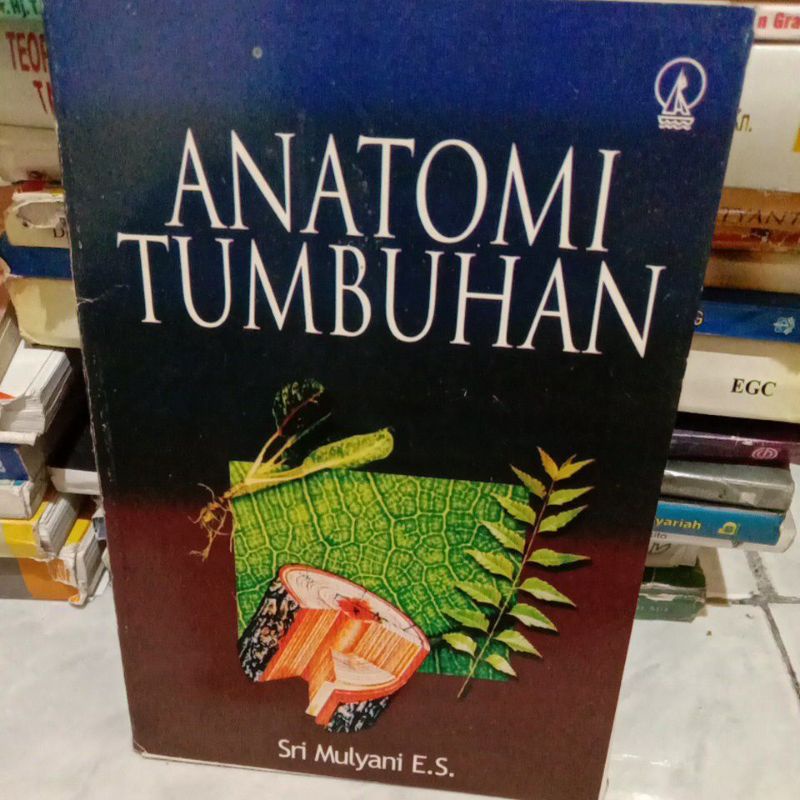 

ANATOMI TUMBUHAN by Sri Mulyani
