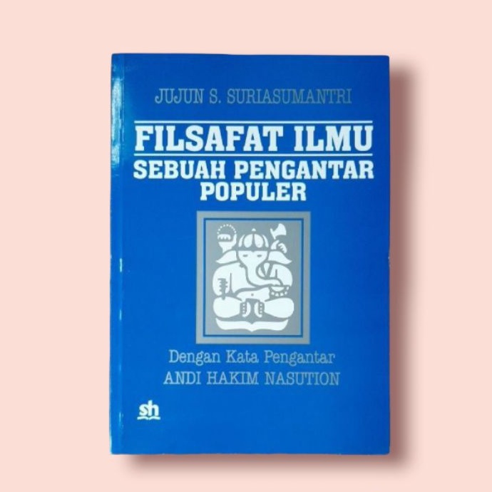 Jual Buku Filsafat Ilmu Sebuah Pengantar Populer Jujun Suriasumantri