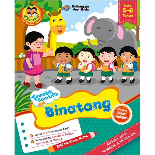 Erlangga For Kids - 4Sahabat-Tematik Saintifik: Binatang 5-6TH #