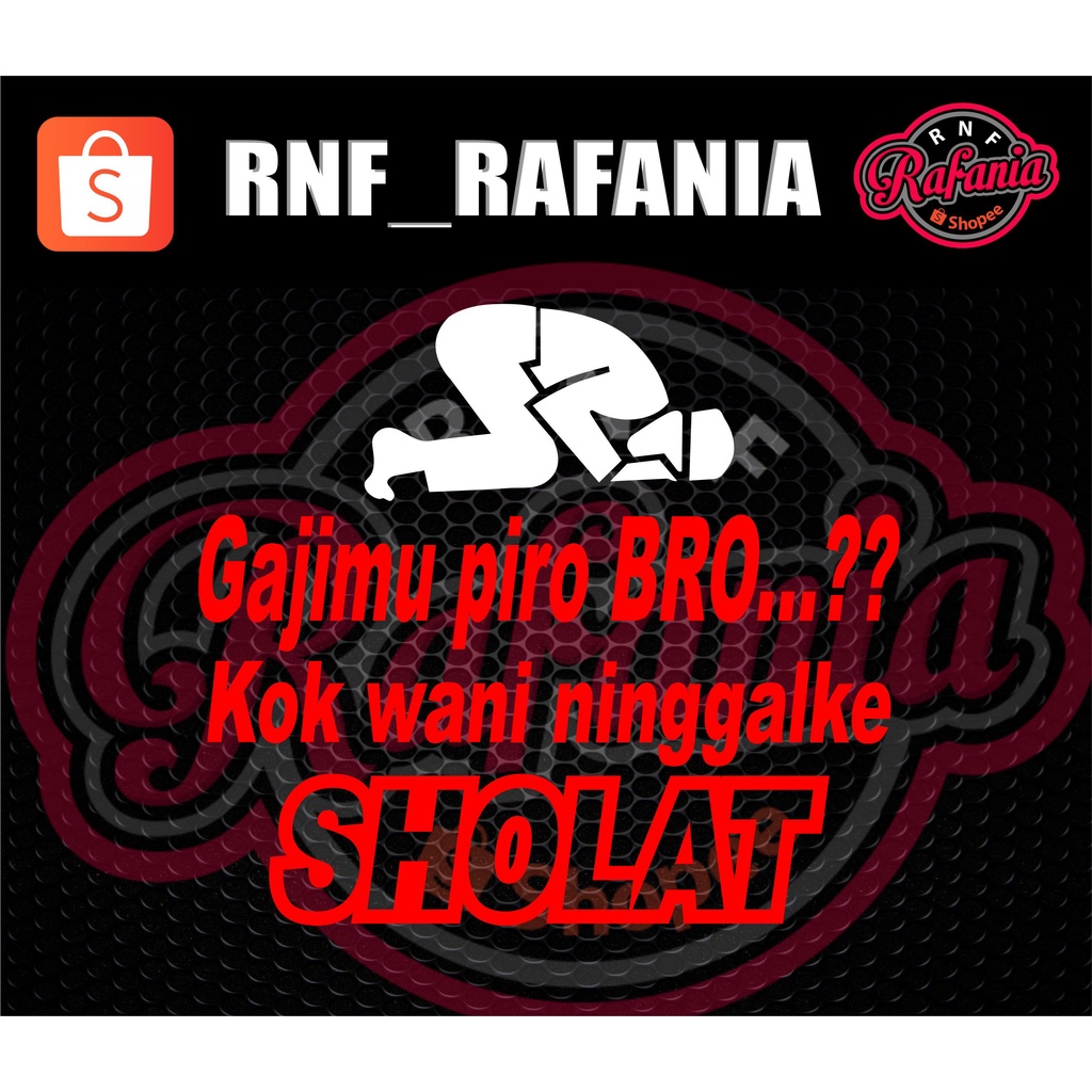 STICKER SKOTLET KACA PINTU/BODY MOBIL TRUCK/PICK UP/L300  GAJIMU PIRO WANI NINGGALKE SHOLAT