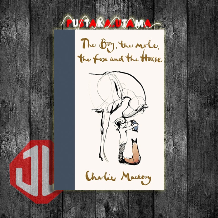 The Boy, the Mole, the Fox and the Horse by Charlie Mackesy (English Version)