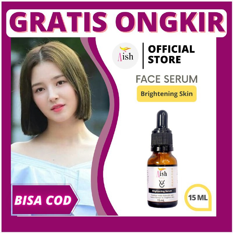 AISH SERUM BRIGHTENING - SERUM KOREA MENCERAHKAN WAJAH - MEMUTIHKAN WAJAH - 100% ORIGINAL BPOM