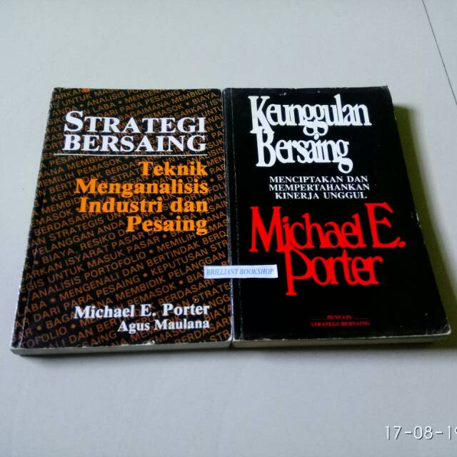 STRATEGI BERSAING dan KEUNGGULAN BERSAING - MICHAEL E. PORTER