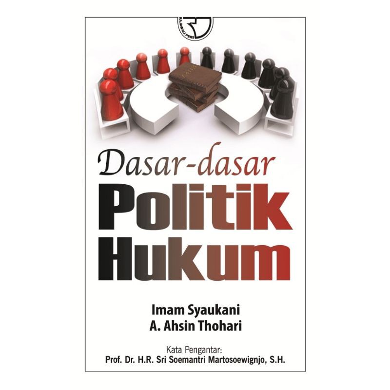 DASAR DASAR POLITIK HUKUM