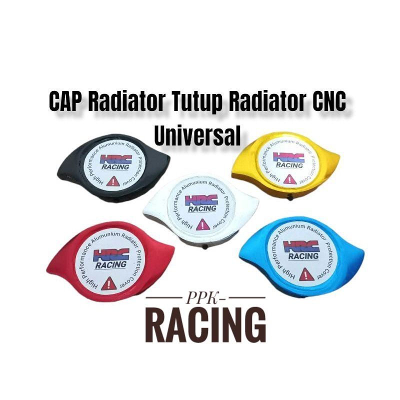 CAP Radiator HRC Tutup Radiator HRC CNC Universal