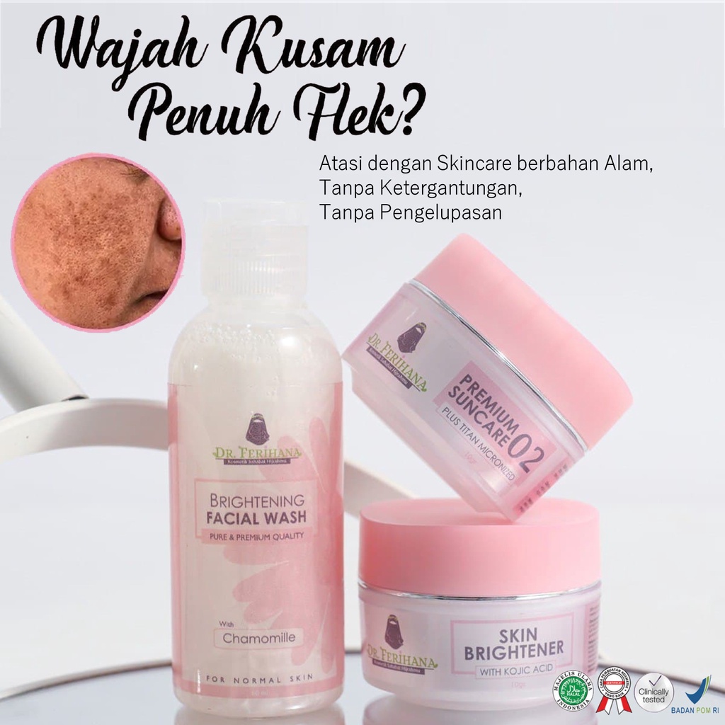 Paket Super Ekonomis Brightening &amp; Flek 2 dr. Ferihana Cosmetics &amp; Skincare Paket Untuk Kulit Wajah Normal Kering Kombinasi Yang Mampu Mencerahkan dan Memudarkan Flek BPOM LPPOM HALAL MUI