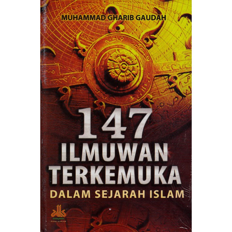 147 Ilmuwan Terkemuka Dalam Sejarah Islam - Al Kautsar