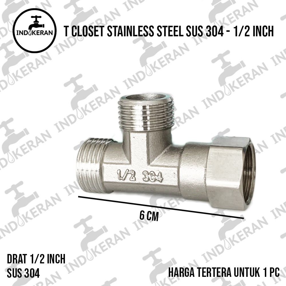 INDOKERAN - T Closet Stainless Steel SUS 304 - 1/2 Inch - High Quality