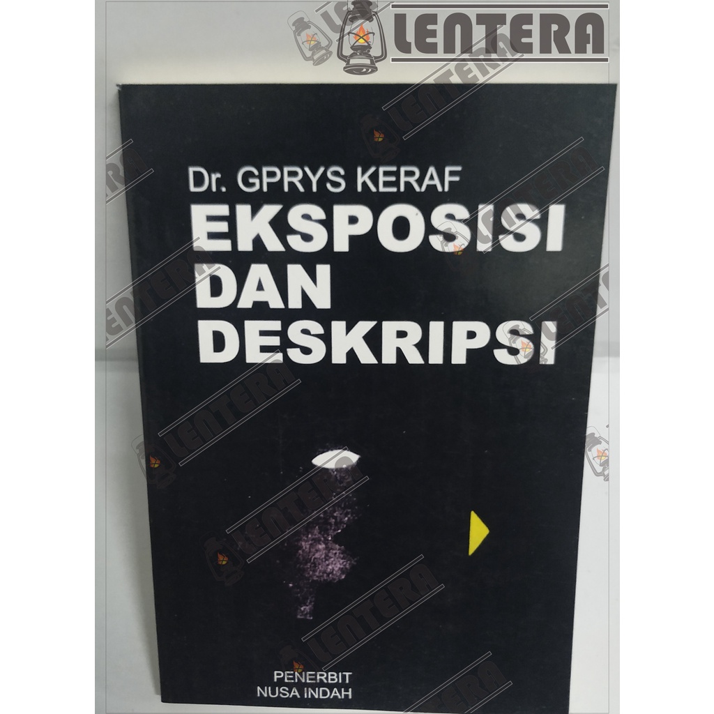 Eksposisi dan Deskripsi - Dr.Gorys Keraf