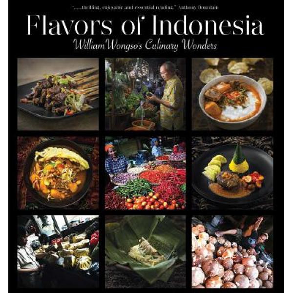 Flavors of Indonesia: William Wongso's Culinary Wonders - 9789798926327 - Buku Ori Periplus