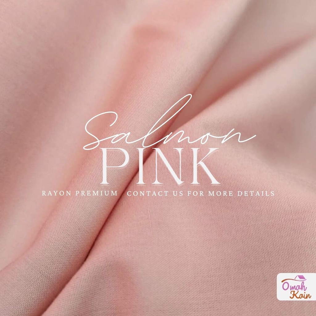 KAIN RAYON POLOS PREMIUM (TIDAK BERBULU, TIDAK NERAWANG,JATUH,ADEM DAN MEWAH)#omah kain-Salmon Pink