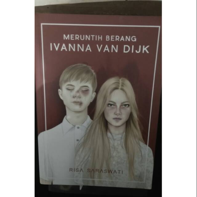 Meruntih Berang Ivanna Van Dijk - Risa Saraswati | Buku Bekas | Preloved