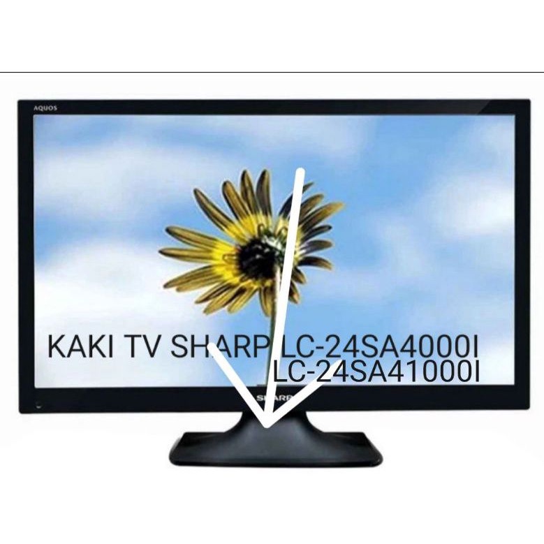 KAKI TV SHARP  LC-24SA4000I LC-24SA4100I LC-24SA4100i LC-24SA41001