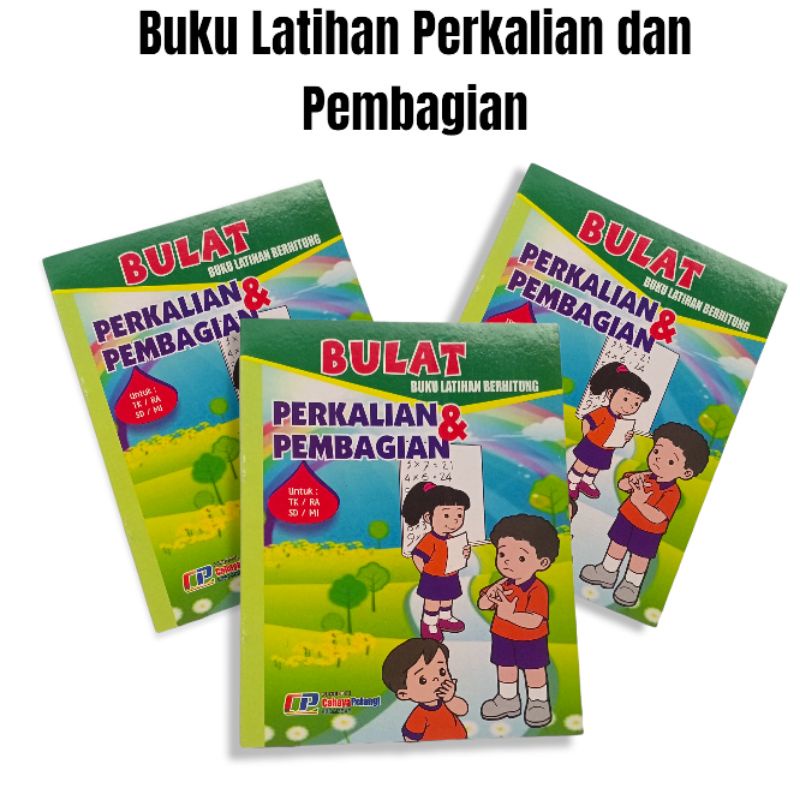 

Buku lancar berhitung perkalian dan pembagian untuk anak SD