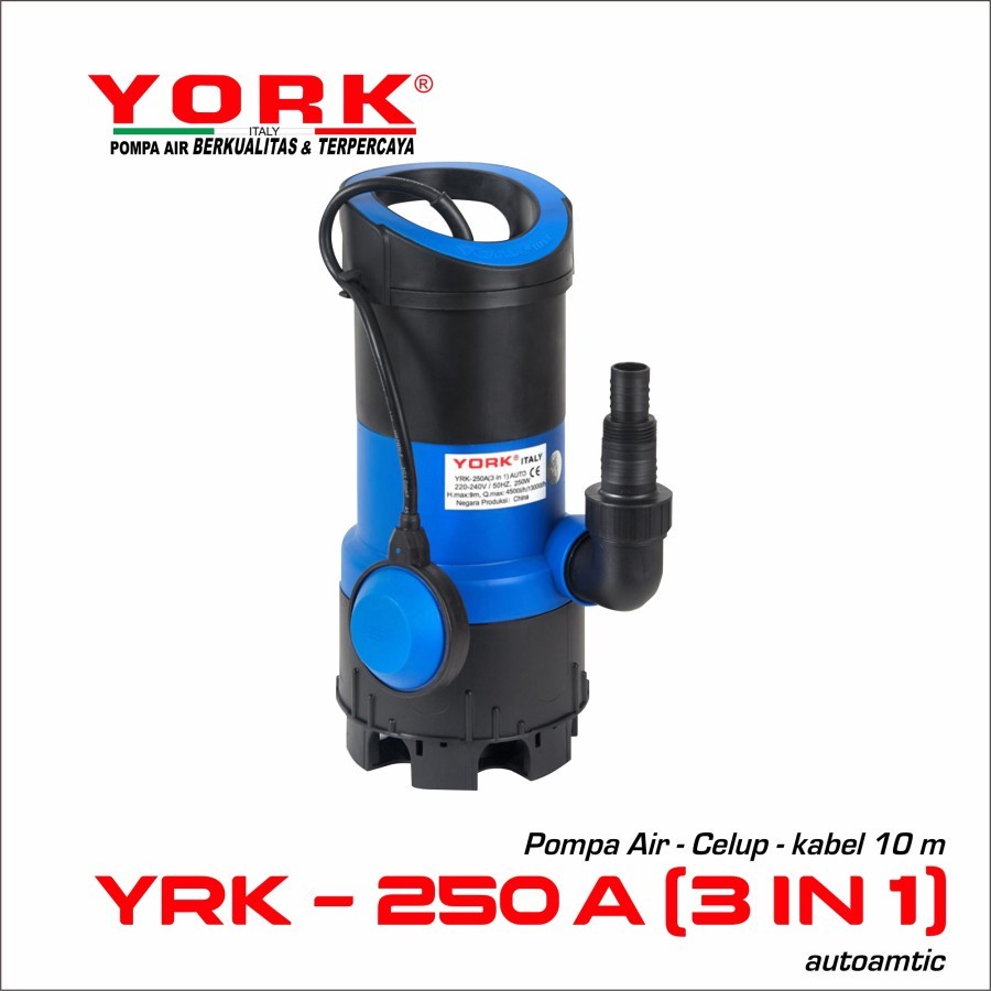 Pompa Celup YORK YRK 250 A 3in1 Otomatis 250 Watt