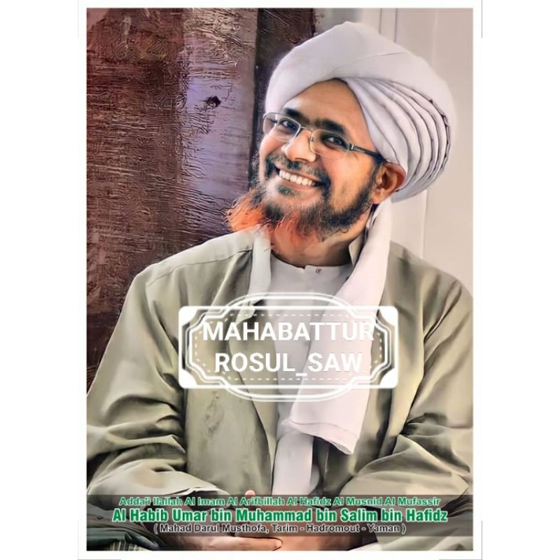 POTO ALIM ULAMA PHOTO AL HABIB UMAR BIN MUHAMMAD BIN