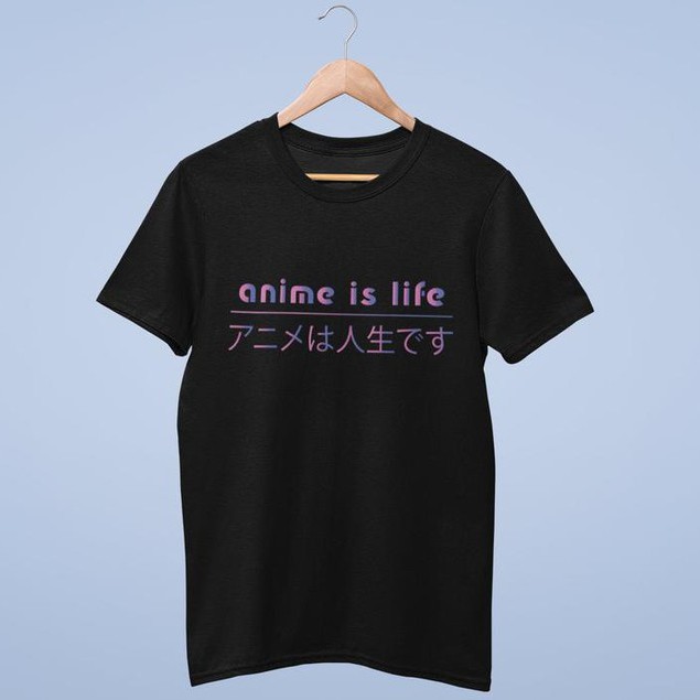 Tshirt Anime is Life Casual Premium Unisex