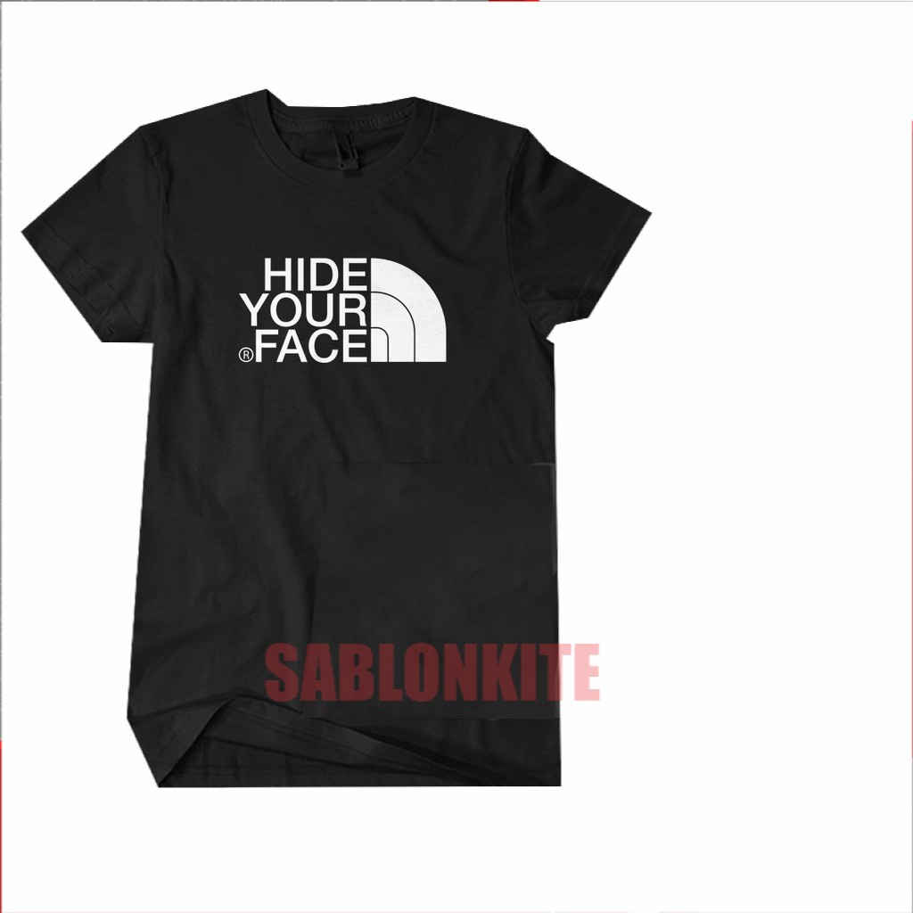 MURAH!!! Kaos Baju Distro HIDE YOUR FACE  Combed 30s / Kaos Parodi / Kaos Plesetan Lucu /