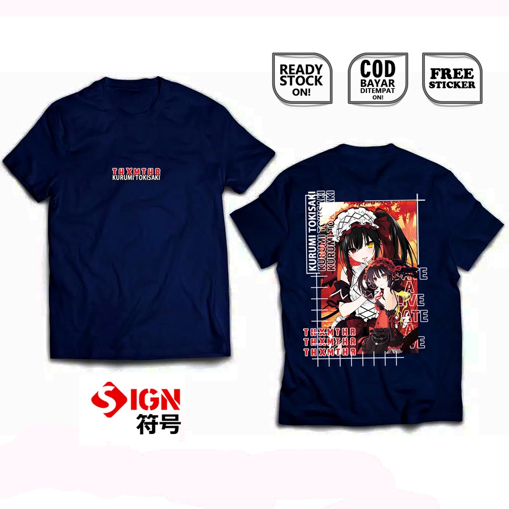 KAOS KURUMI TOKISAKI DATE A LIVE WAIFU ANIME MANGA SHIDO ITSUKA MIO TAKAMIYA TOHKA YATOGAMI SPIRITS NIGHTMARE BAJU JEPANG JAPAN CULTURE COSPLAY JEJEPANGAN SIGN CLOTH