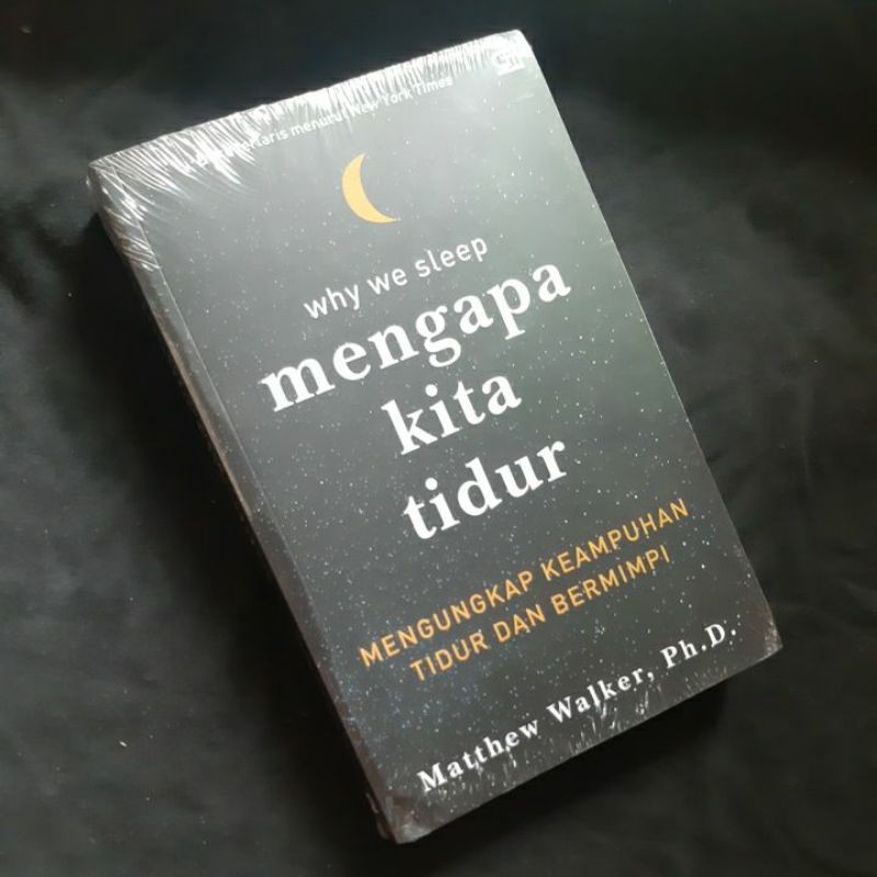 why we sleep mengapa kita tidur