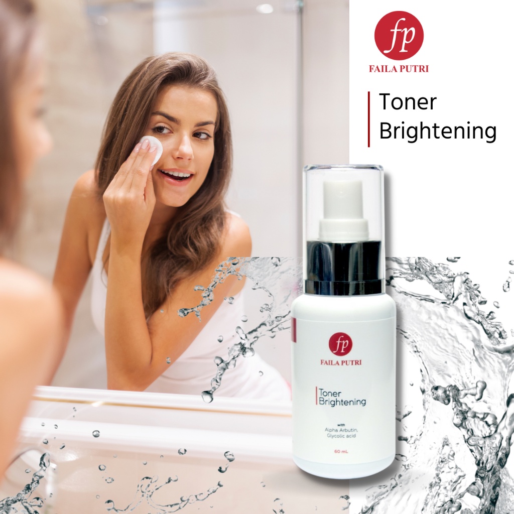 FAILA PUTRI TONER BRIGHTENING With Alpha Arbutin / toner pemutih FP BPOM