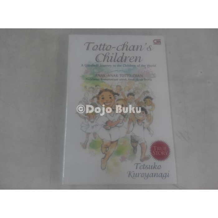 Anak-Anak Totto-chan : Perjalanan Kemanusiaan untuk Anak-Anak Dunia