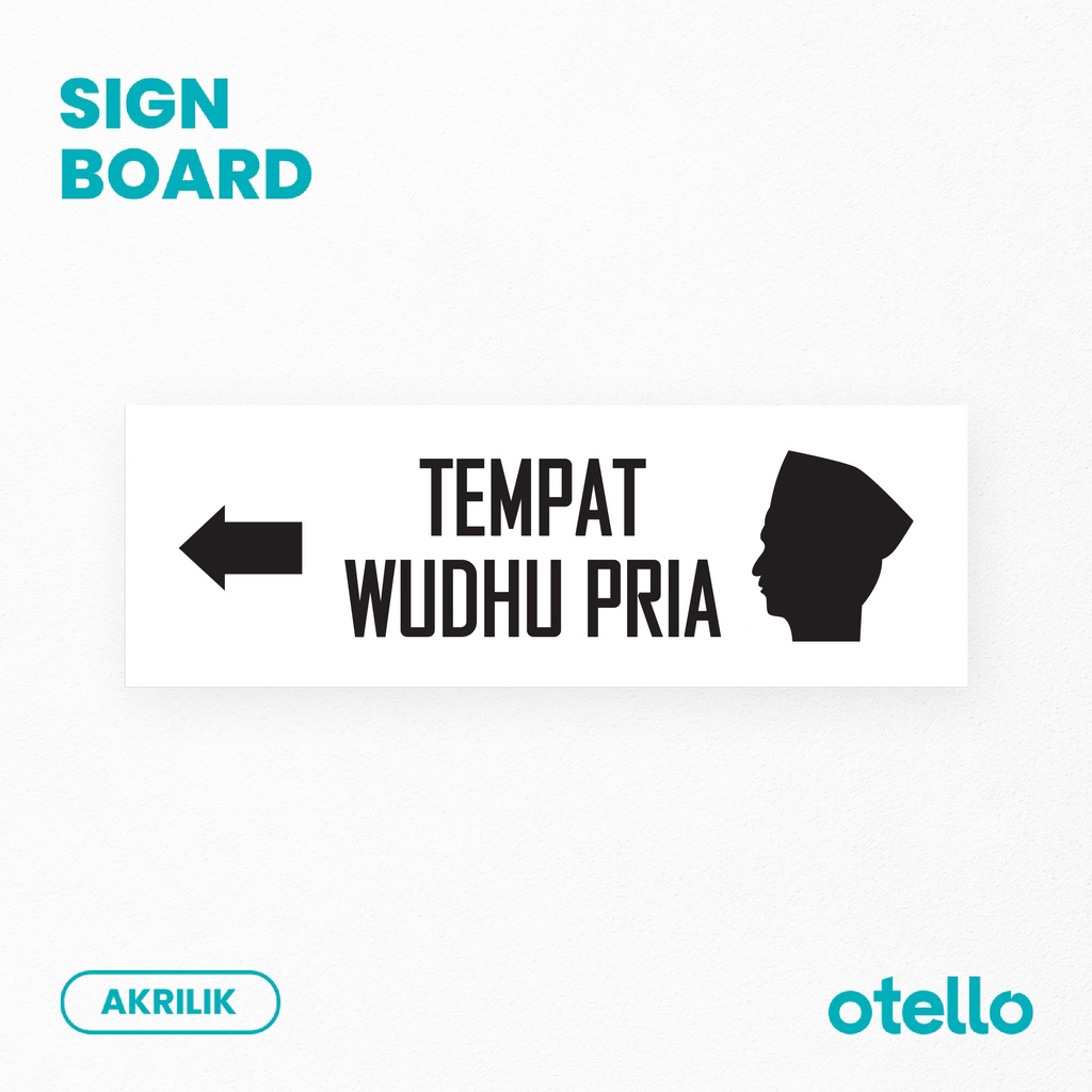 Otello Sign Tempat Wudhu Pria Wanita Panah ke Kiri Signage Akrilik Papan Nama Ruangan Acrylic Sign Petunjuk Tempat Wudhu Mushola Sticker Label Dinding Pintu