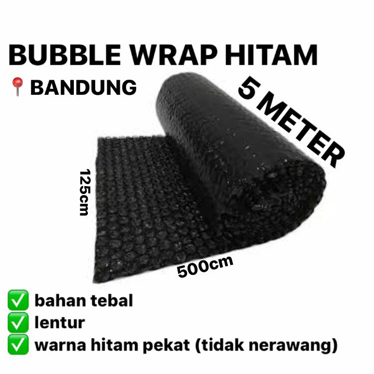 

READY BUBBLE WRAP HITAM QOOD HIGH QUALITY 5 METER 125X500CM PLASTIK GELEMBUNG PACKING TEBAL BANDUNG