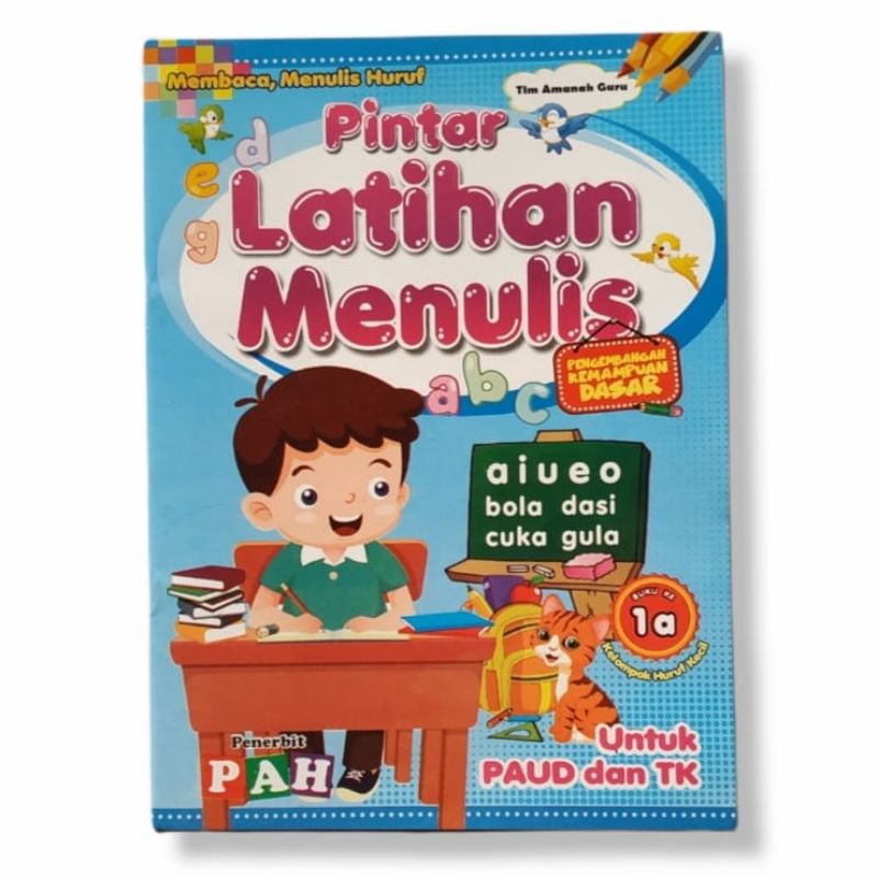 Buku Pintar Latihan Menulis Pengembangan Kemampuan Dasar PAH