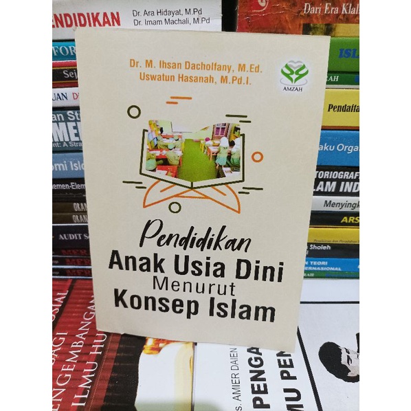 Jual PENDIDIKAN ANAK USIA DINI MENURUT KONSEP ISLAM M Ihsan | Shopee ...