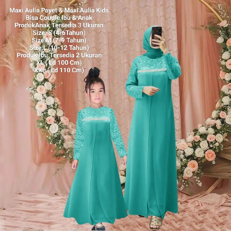 COD☑️PAKAIAN GAMIS BISA COUPLE IBU DAN ANAK/MAXI AULIA PAYET 2 UKURAN XL-XXL/MAXI AULIA KIDS 3 UKURAN S-M-L/MATT MOSCREPE MIX BROKAT/PAKAIAN MUSLIM COUPLE/PAKAIAN GAMIS COUPLE TERBARU/GOOD QUALITY