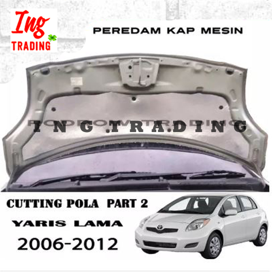 Peredam Panas Kap Mesin Yaris Lama part 2 full tahun 2006-2012