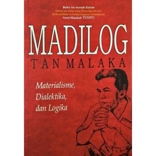

HOT SALE!!! MADILOG TAN MALAKA : MATERIALISME DIALEKTIKA & LOGIKA - TAN MALAKA TERBARU