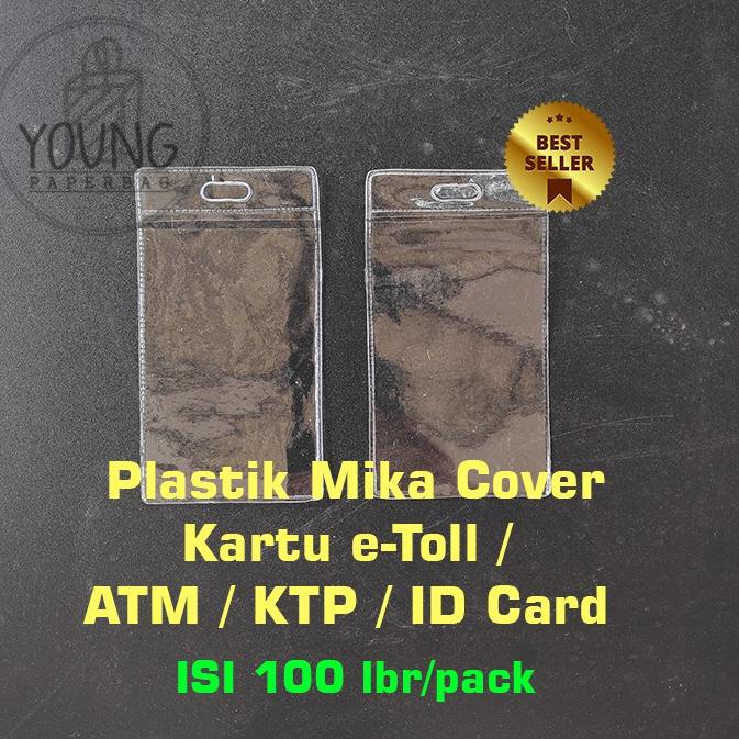 

D-UUQ} ✔} Plastik eToll Mika / Cover Bening Kartu eToll / ATM / KTP / ID CARD 6x11 (1 PACK ISI 100)