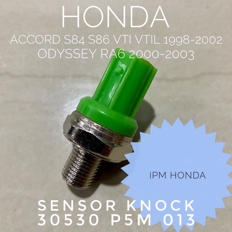 30530 P5M Sensor Knock Honda Accord S84 S86 VTI VTIL 1998 1999 2000 2001 2002 Odyssey RA6 2000 2001 2003