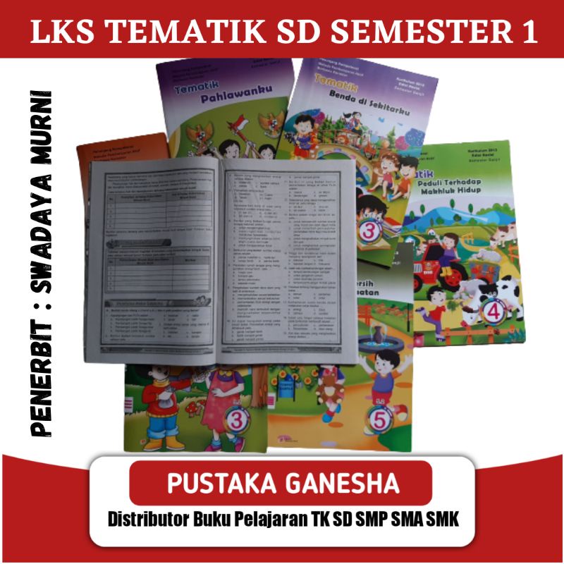 LKS Tematik SD Semester 1 Ganjil Kelas 1 2 3 4 5 6 Penerbit Swadaya Murni Kurikulum 2013 Terbaru
