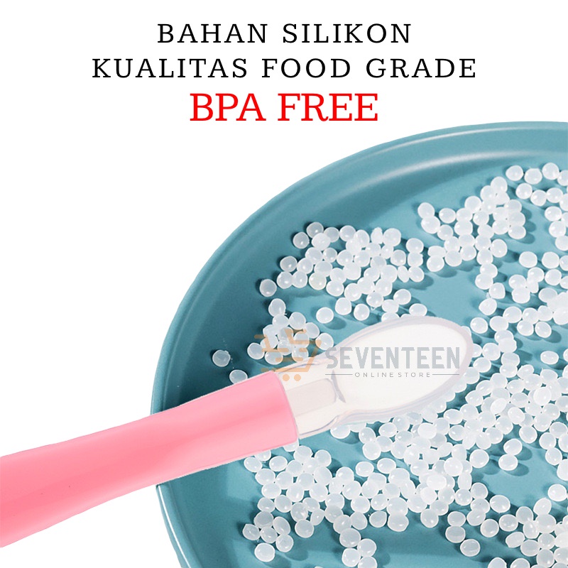 SEVENTEEN SENDOK MAKAN BAYI SILIKON SENDOK SILIKON LENTUR SPOON SILICONE BABY BPA FREE PERLENGKAPAN BAYI