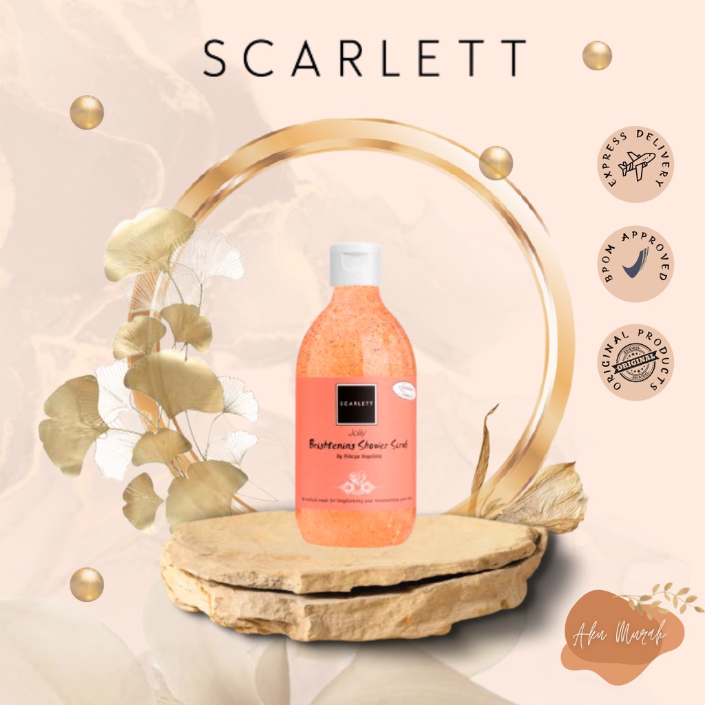 ✨ AKU MURAH ✨Scarlett Whitening Shower Scrub Jolly