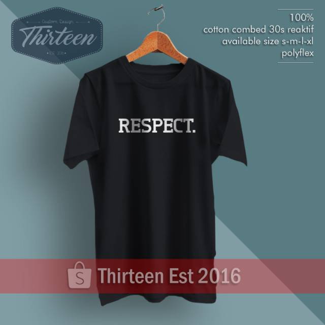 Kaos Kata-Kata Inggris Respect Kualitas Distro