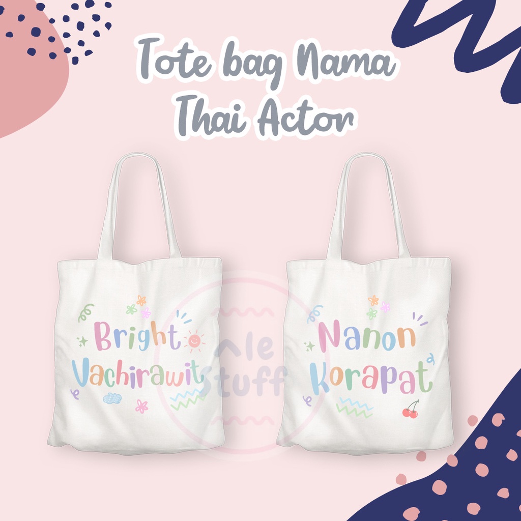 Totebag nama thai actor tote bag aktor thailand bright mew gulf nanon tay apo mile chimon pond mix d