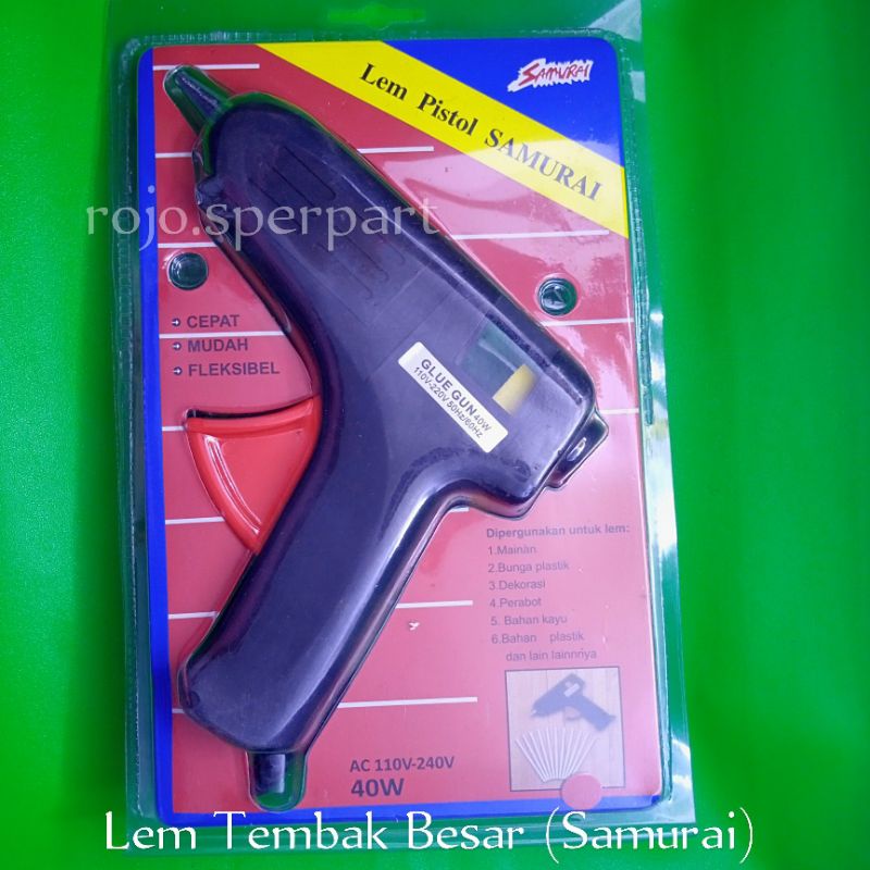 

GLUE GUN / LEM TEMBAK 40W SAMURAI