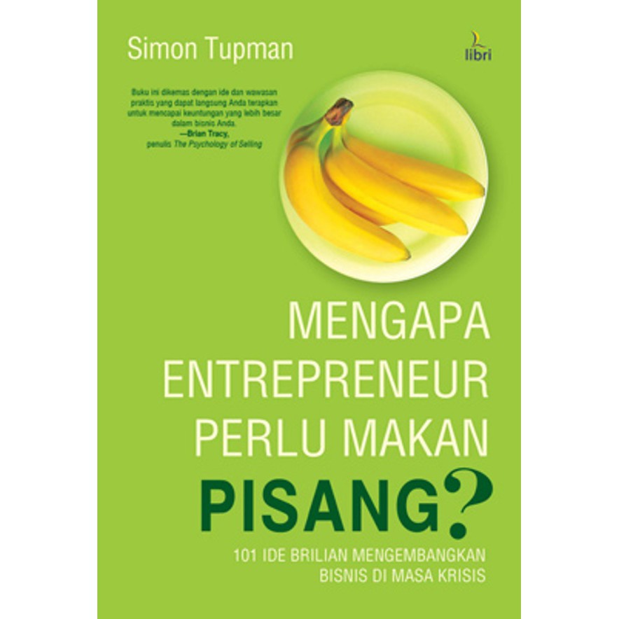 

Mengapa Enterpreuner Perlu Makan Pisang/