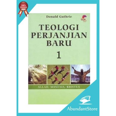 Buku Teologi Perjanjian Baru 1 - Donald Guthrie