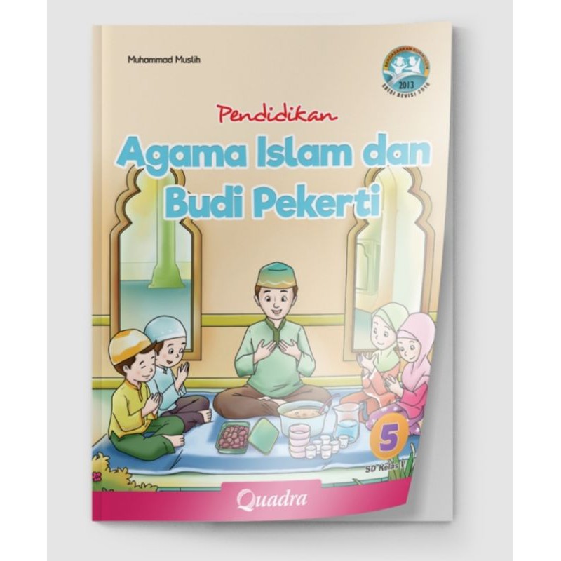 ORI buku teks pendidikan agama Islam dan Budi pekerti k13 penerbit Quadra kelas 5