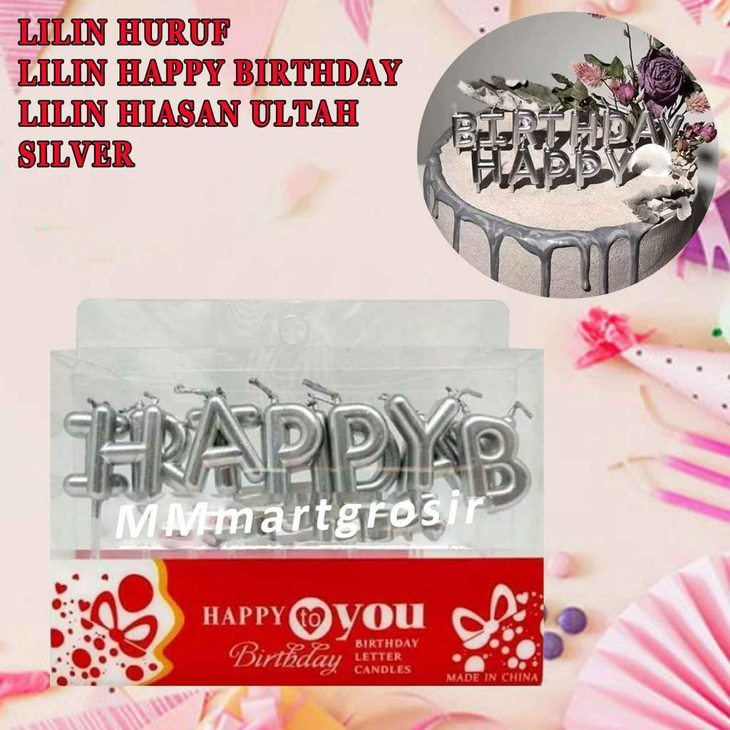 Lilin Huruf / Lilin Happy Brithday / Lilin Silver / Lilin Hiasan