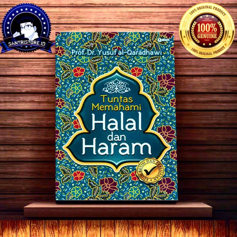 TUNTAS MEMAHAMI HALAL DAN HARAM YUSUF QARADHAWI