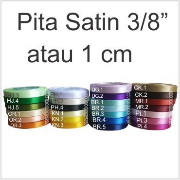 PIta Satin 3/8 inch atau 1 cm