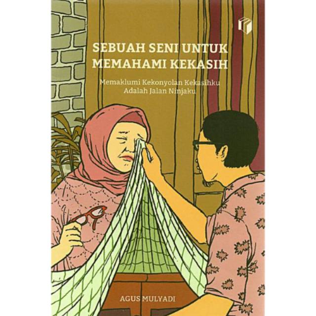 Sebuah Seni Untuk Memahami Kekasih
