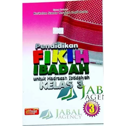 Buku Pendidikan Fikih Ibadah Kelas 3 SD / MI Attuqa