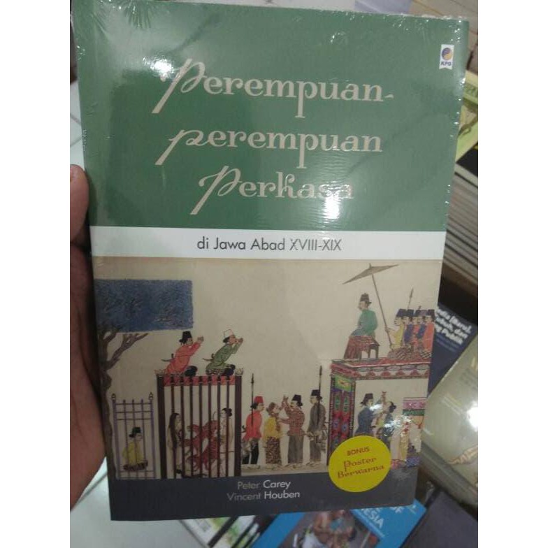Ini Perempuan-Perempuan Perkasa Di Jawa Abad Xviii & Xix Original